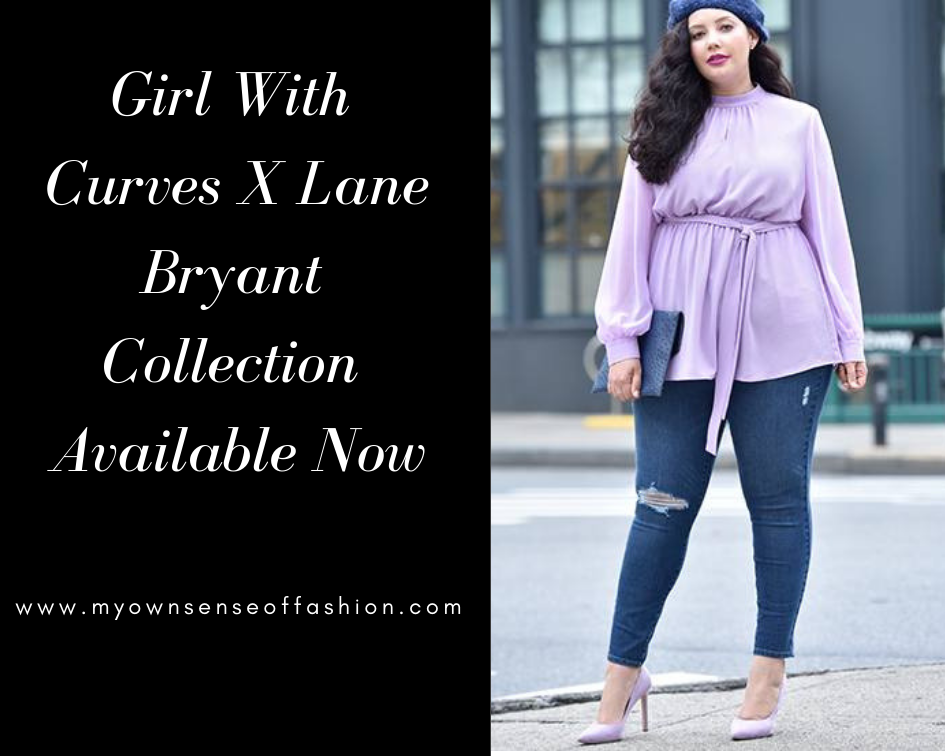 Girl With Curves X Lane Bryant Collection Available Now - My Own