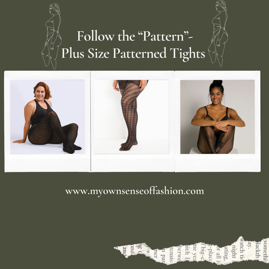 https://myownsenseoffashion.com/wp-content/uploads/2021/12/Follow-the-Pattern-Plus-Size-Patterned-Tights-Title-Collage.png