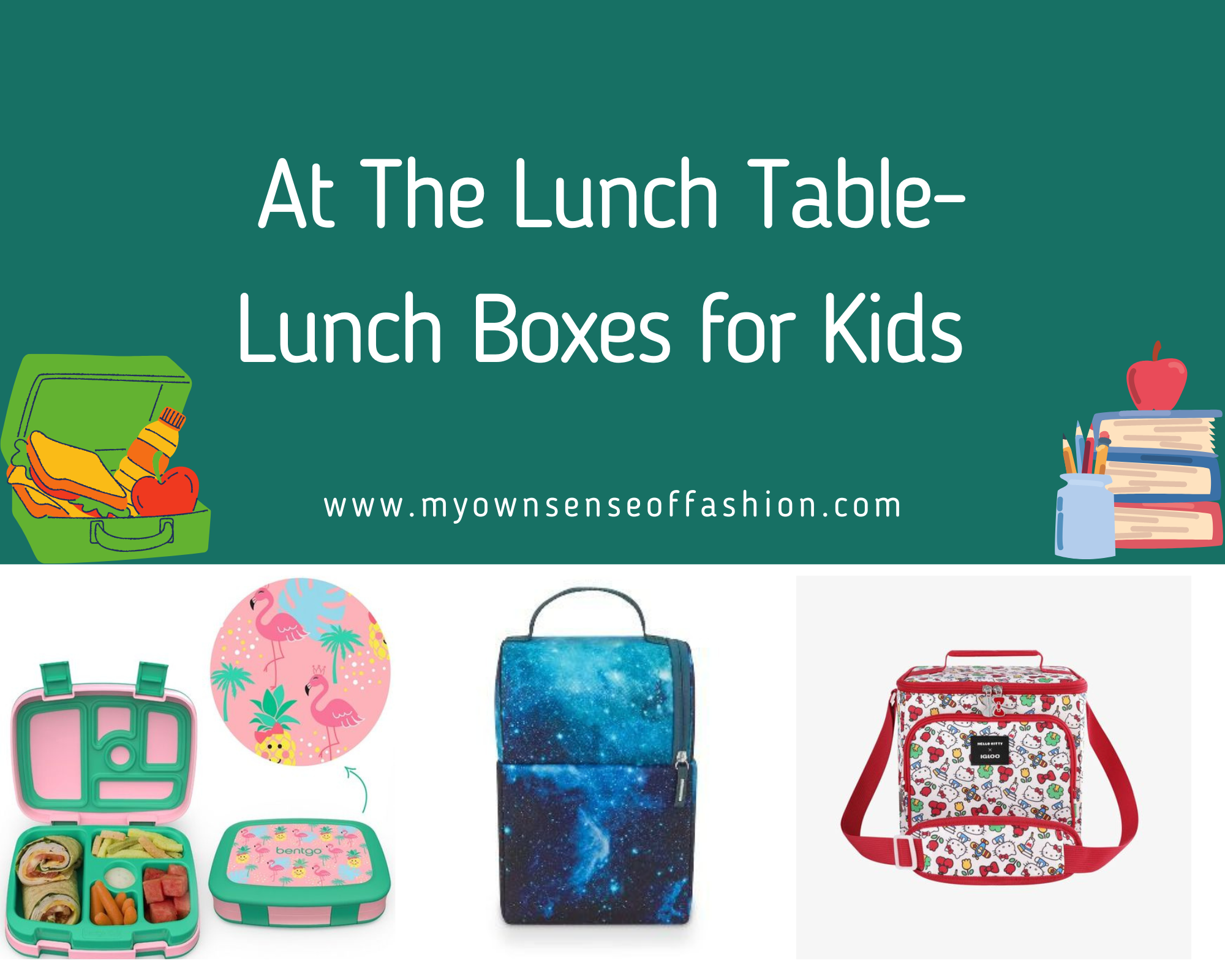 https://myownsenseoffashion.com/wp-content/uploads/2022/08/At-The-Lunch-Table-Lunch-Boxes-for-KidsTitle-Collage.png
